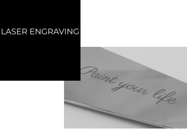 LASER ENGRAVING